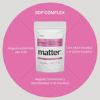 Matter SOP Complex | Myo-Inositol y Ácido R-Lipoico | 225 g | Bienestar Metabólico | Suplemento Alimenticio