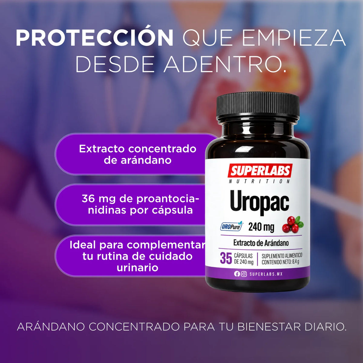 Uropac 240 mg Superlabs Nutrition 35 Cápsulas con Extracto de Arándano UROPure Suplemento Alimenticio para Apoyo y Bienestar de las Vías Urinarias